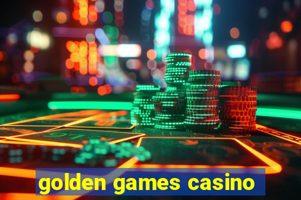 golden games casino