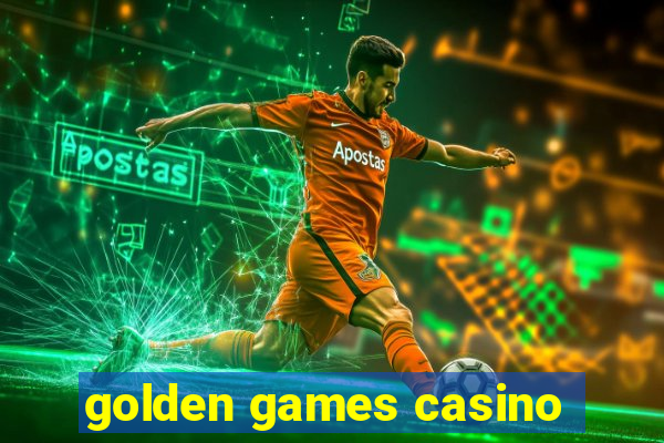 golden games casino