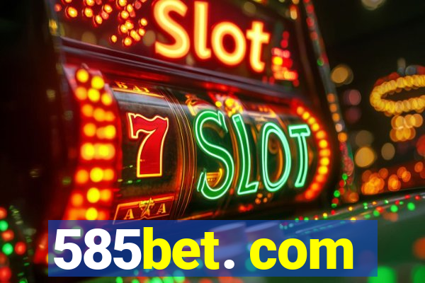 585bet. com