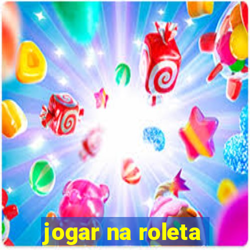 jogar na roleta