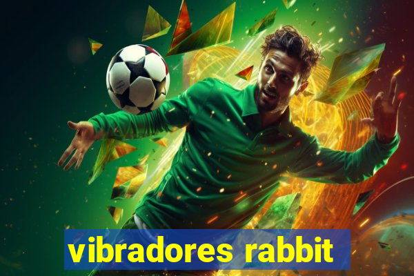 vibradores rabbit