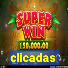 clicadas