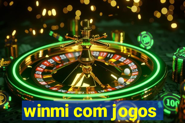 winmi com jogos