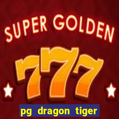 pg dragon tiger luck slot