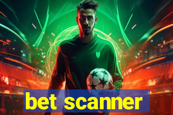 bet scanner