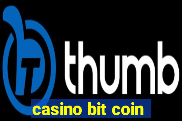 casino bit coin