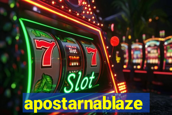 apostarnablaze