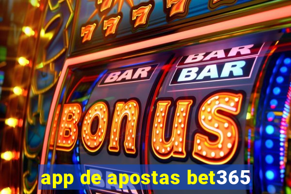 app de apostas bet365