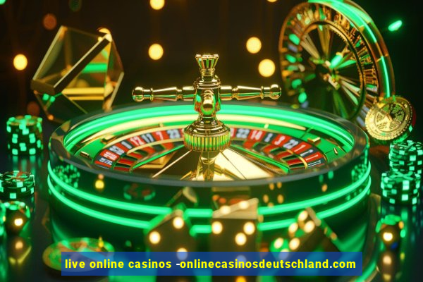 live online casinos -onlinecasinosdeutschland.com