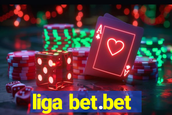 liga bet.bet