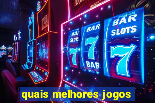 quais melhores jogos