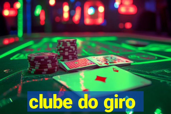 clube do giro