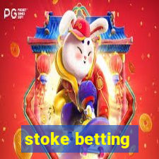 stoke betting