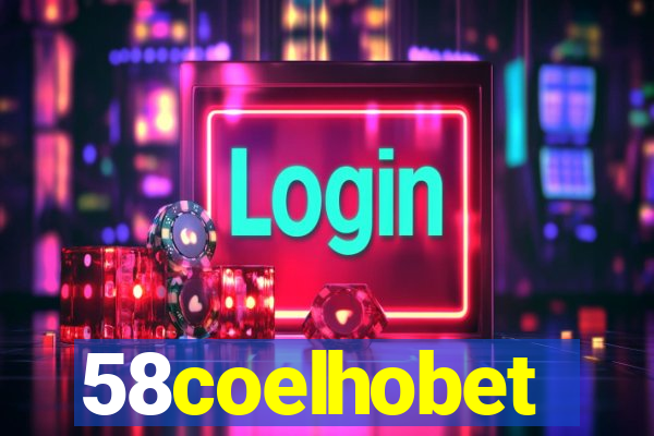 58coelhobet