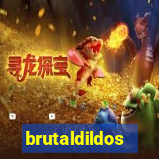 brutaldildos