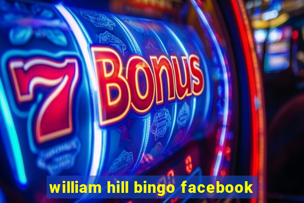 william hill bingo facebook