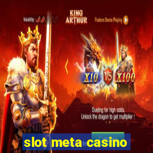 slot meta casino