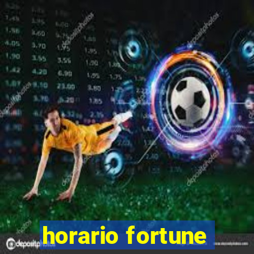 horario fortune