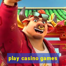 play casino games