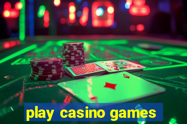 play casino games