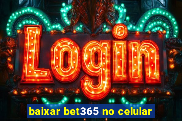 baixar bet365 no celular