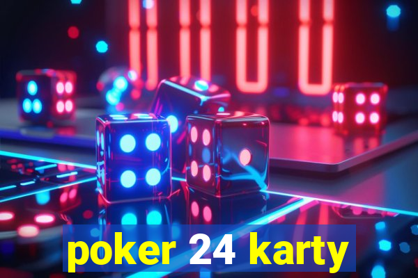 poker 24 karty