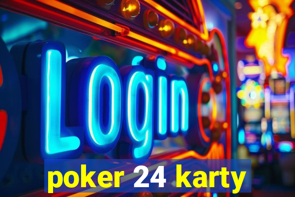 poker 24 karty