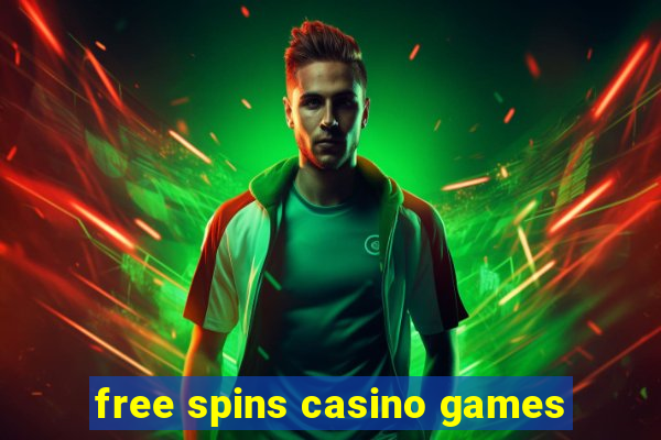 free spins casino games