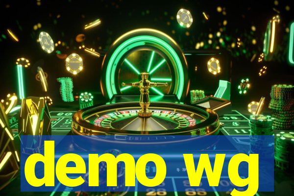 demo wg