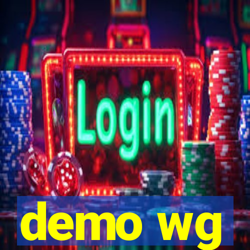 demo wg