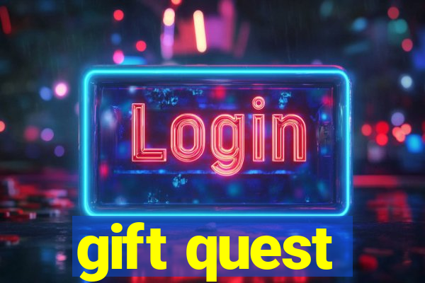 gift quest