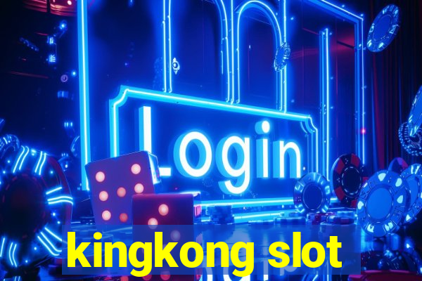 kingkong slot