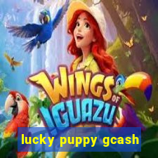 lucky puppy gcash