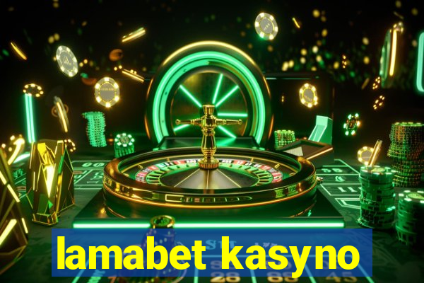 lamabet kasyno