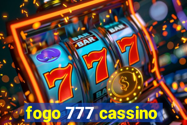 fogo 777 cassino