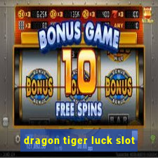 dragon tiger luck slot