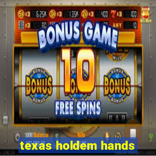 texas holdem hands