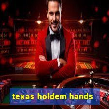 texas holdem hands