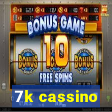 7k cassino