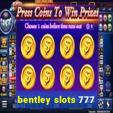 bentley slots 777