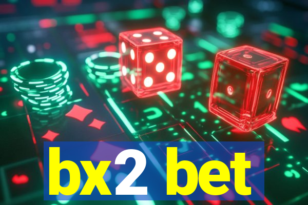 bx2 bet