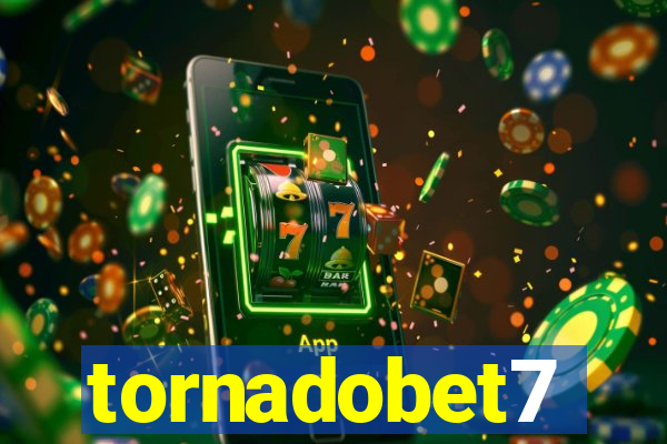 tornadobet7