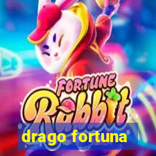 drago fortuna