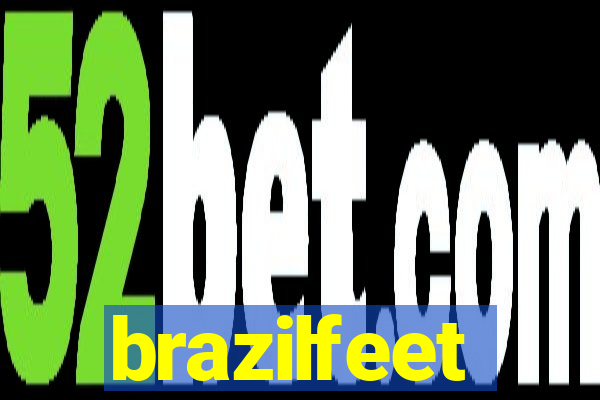 brazilfeet