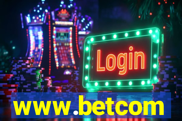 www.betcom