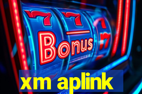 xm aplink