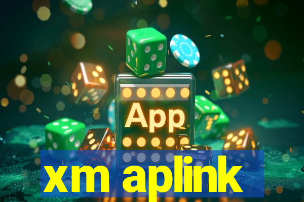 xm aplink