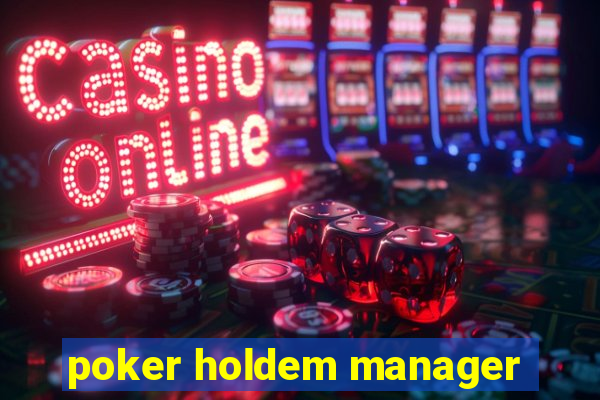 poker holdem manager