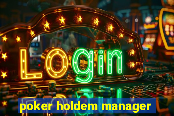 poker holdem manager