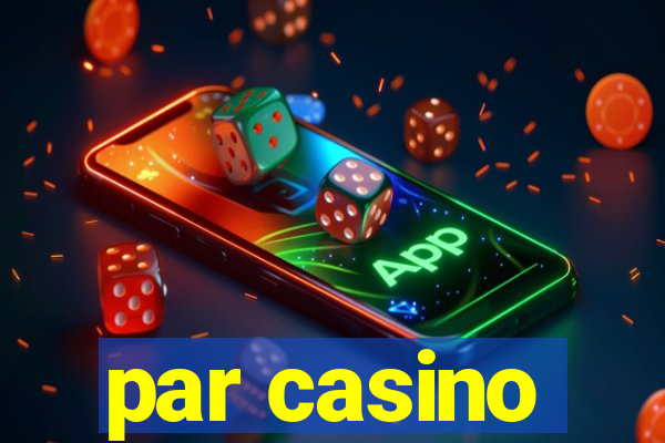 par casino